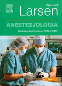Anestezjologia Tom 1 - Larsen Reinhard - książka