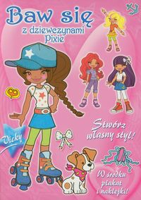 Baw się z dziewczynami Pixie Vicky -  - książka