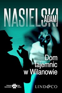 Dom tajemnic w Wilanowie. Inspektor Bernard Żbik - Adam Nasielski - ebook + audiobook
