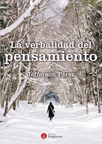 La verbalidad del pensamiento - Jefferson Pérez - ebook