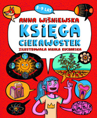 Księga ciekawostek 8-9 lat - Wiśniewska Anna - książka