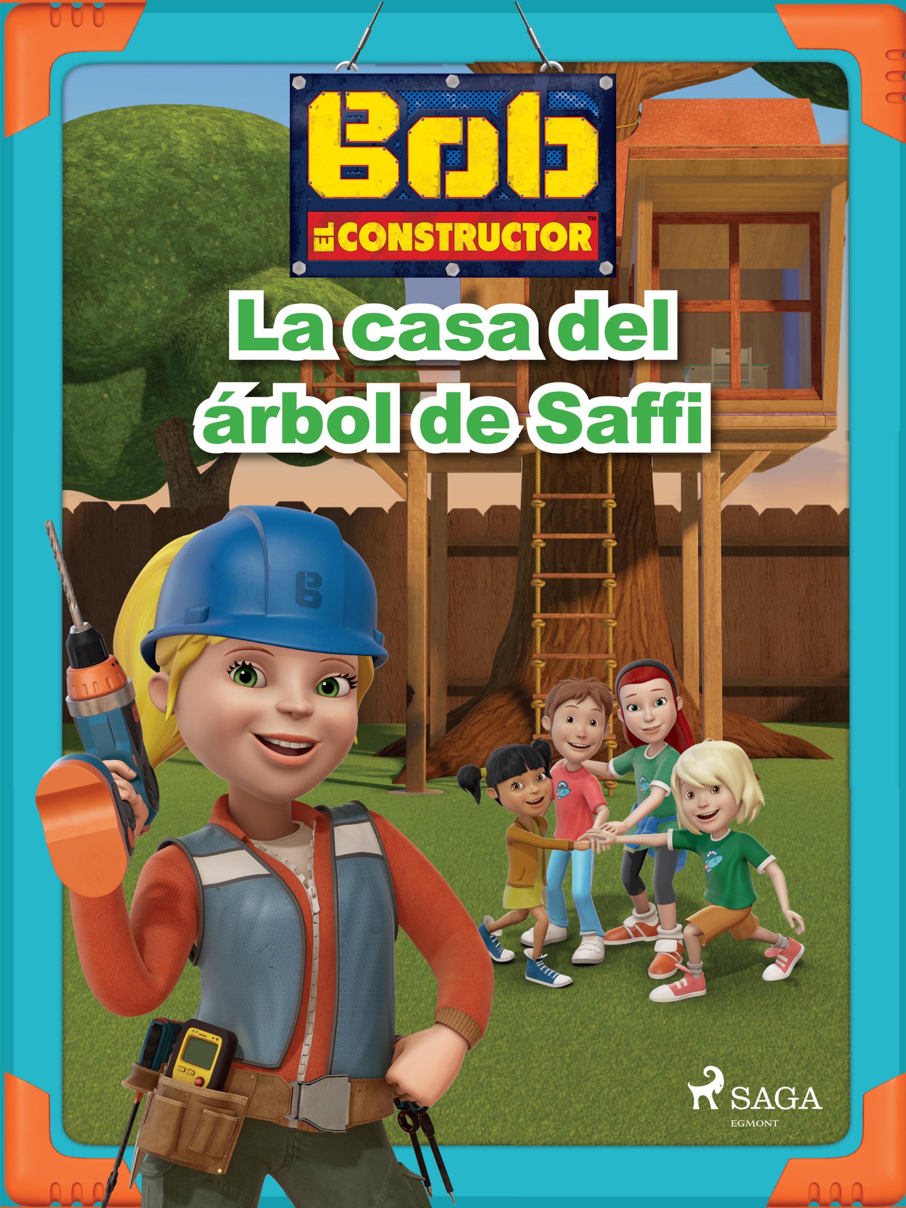 Bob y sus amigos - La casa del árbol de Saffi