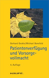 Patientenverfügung und Vorsorgevollmacht - Gerhard Geckle - ebook