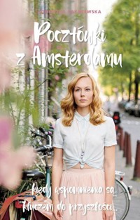 Pocztówki z Amsterdamu - Zakrzewska Agnieszka - ebook + audiobook + książka