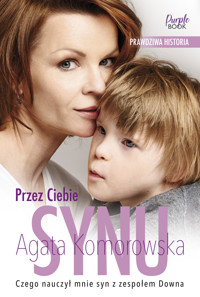 Przez Ciebie, synu - Agata Komorowska - ebook + audiobook + książka