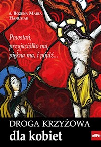Droga krzyżowa dla kobiet - Hanusiak Bożena Maria - książka