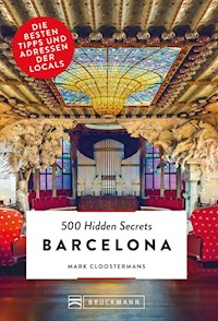 Bruckmann: 500 Hidden Secrets Barcelona - Mark Cloostermans - ebook