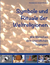 Symbole und Rituale der Weltreligionen - Hermann-Josef Frisch - ebook