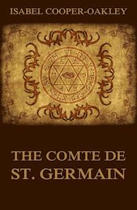 The Comte De St. Germain - Isabel Cooper-Oakley - ebook