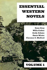 Essential Western Novels - Volume 1 - Grey Zane - ebook