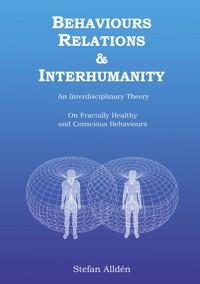 Behaviours Relations and Interhumanity - Stefan Alldén - ebook