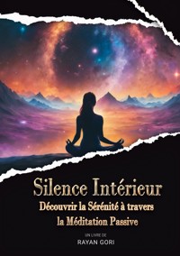 Silence Intérieur - Rayan Gori - ebook