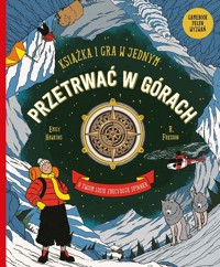 Przetrwać w górach. Książka i gra w jednym - Emily Hawkins - książka