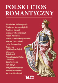 Polski etos romantyczny - Nowak Andrzej, Mikołajczak Stanisław, Krasnodębski Zdzisław - książka