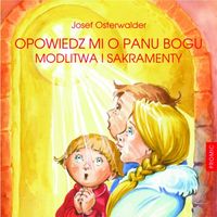 Opowiedz mi o Panu Bogu - Osterwalder Josef - książka