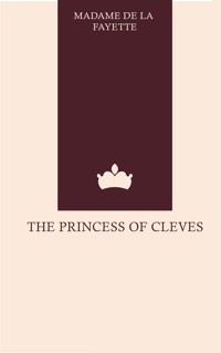 The Princess of Cleves - Madame de La Fayette - ebook