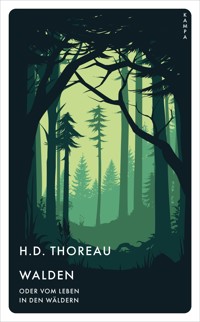 Walden oder vom Leben in den Wäldern - H. D. Thoreau - ebook