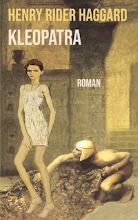 Kleopatra - Henry Rider Haggard - ebook