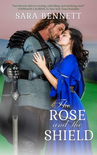 The Rose and the Shield - Sara Bennett - ebook