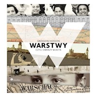 Warstwy czyli obrazy miasta - Grzegorz Kosson - książka