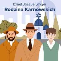 Rodzina Karnowskich - Izrael Joszua Singer  - audiobook