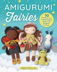 Amigurumi Fairies - Amber Beaulieu - ebook