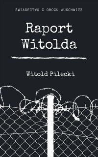 Raport Witolda (1945) - Witold Pilecki - ebook