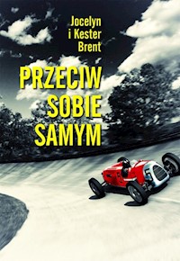 Przeciw sobie samym - Brent Jocelyn, Brent Kester - książka