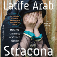 Stracona. Mroczne tajemnice arabskich klanów - Latife Arab - ebook + audiobook