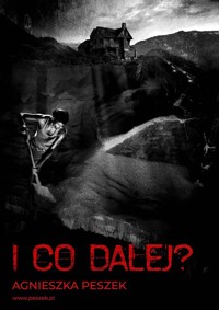 I co dalej? - Peszek Agnieszka - ebook + audiobook + książka
