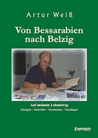 Von Bessarabien nach Belzig - Artur Weiß - ebook