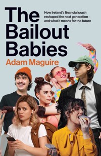 The Bailout Babies - Adam Maguire - ebook