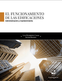 El funcionamiento de las edificaciones - Luis Humberto Casas Figueroa - ebook