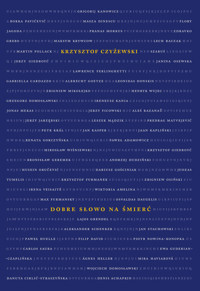 Dobre słowo na smierć - Czyżewski Krzysztof - książka