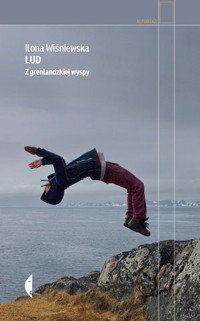 Lud. Z grenlandzkiej wyspy - Ilona Wiśniewska - ebook + książka