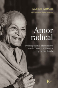 Amor radical - Satish Kumar - ebook