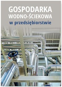 Gospodarka wodno-ściekowa w przedsiębiorstwie -  - książka