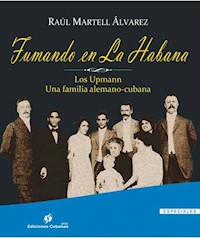 Fumando en La Habana - Raúl Martell Álvarez - ebook