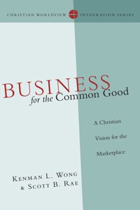 Business for the Common Good - Kenman L. Wong - ebook