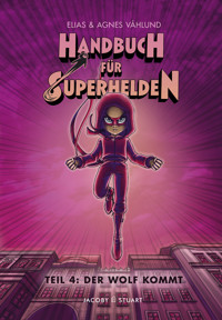 Handbuch für Superhelden Teil 4 - Elias Våhlund - ebook