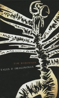Tales And Imaginings - Tim Robinson - ebook