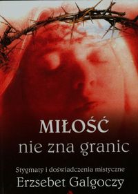 Miłość nie zna granic - Galgoczy Erzsebet - książka