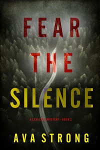 Fear the Silence (A Lexi Cole Suspense Thriller—Book 2) - Ava Strong - ebook