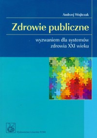 Zdrowie publiczne - Wojtczak Andrzej - książka