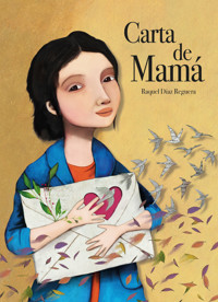 Carta de mamá - Raquel Díaz Reguera - ebook