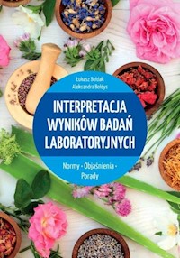 Interpretacja wyników badań laboratoryjnych - Bułdak Łukasz, Bołdys Aleksandra - książka
