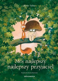 Mój najlepszy najlepszy przyjaciel - Tallec Olivier - książka