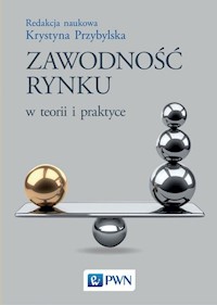 Zawodność rynku w teorii i praktyce - Przybylska Krystyna - książka