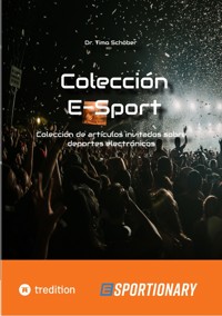 Colección E-Sport (edición completa) - Timo Schöber - ebook