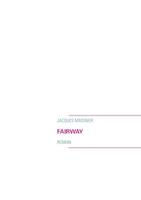 Fairway - Jacques Madinier - ebook